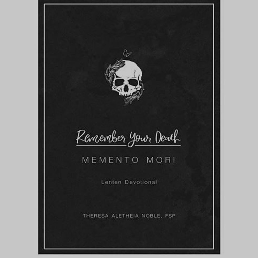 memento-mori-lenten-devotional-seton-shrine
